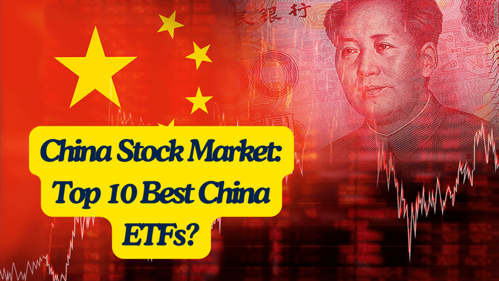 China Stock Market: Top 10 Best China ETFs?